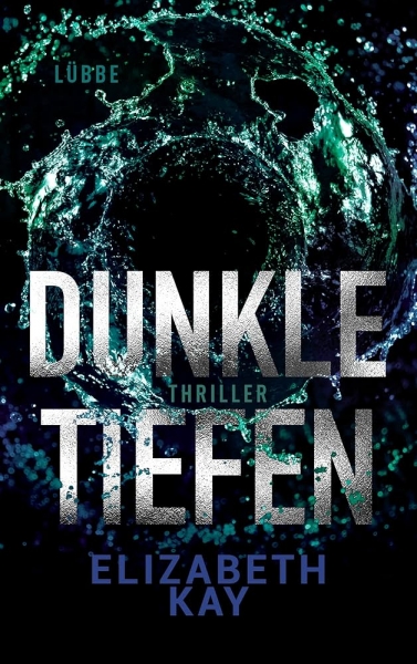 Elizabeth Kay: Dunkle Tiefen